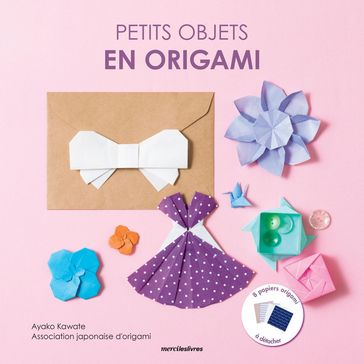 Petits objets en origami - Ayako Kawate