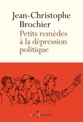 Petits remèdes à la dépression politique