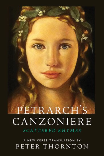 Petrarch's Canzoniere - Francesco Petrarch - Peter Thornton