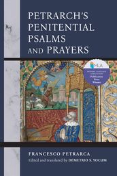 Petrarch s Penitential Psalms and Prayers