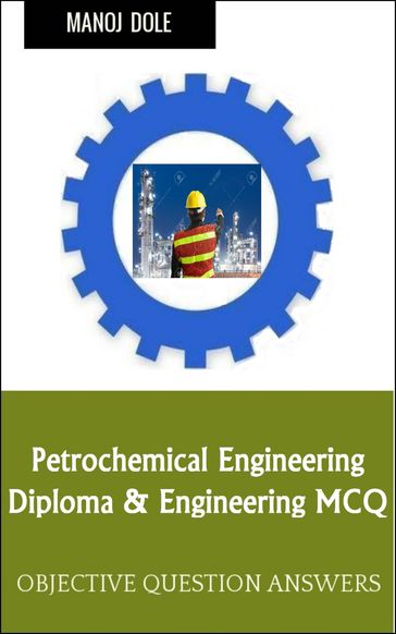 Petrochemical Engineering - Manoj Dole