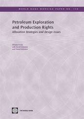 Petroleum Exploration And Production Rights: Allocation Strategies And Design Issues