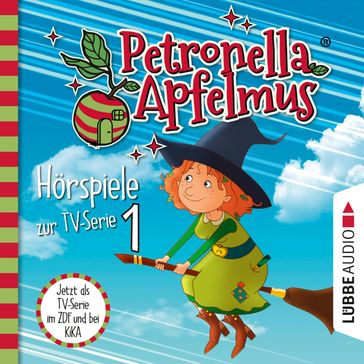Petronella Apfelmus, Teil 1: Der Oberhexenbesen, Papa ist geschrumpft, Verwichtelte Freundschaft - Cornelia Neudert