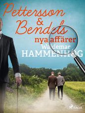 Pettersson & Bendels nya affärer