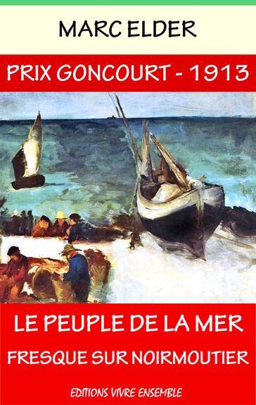 Le Peuple de la Mer (Prix Goncourt 1913) - Marc Elder