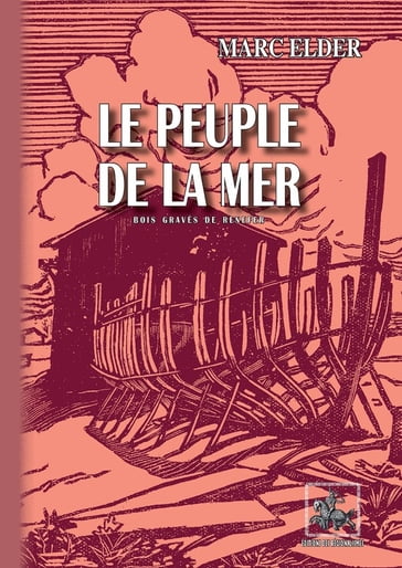 Le Peuple de la Mer (illustré de 22 bois de Renefer) - Marc Elder