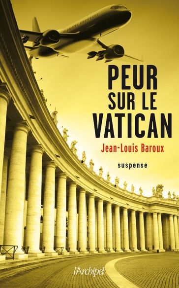 Peur sur le vatican - Jean-Louis Baroux