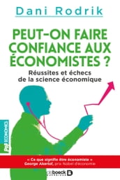 Peut-on faire confiance aux économistes ?