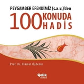 Peygamber Efendimiz (s.a.v.) den 100 Hadis-i erif