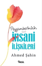 Peygamberimizin nsani likileri