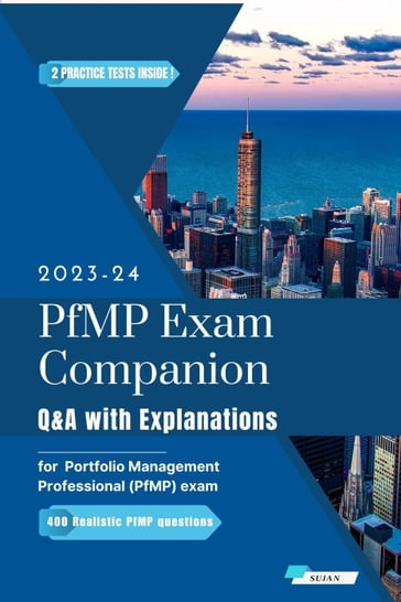 PfMP Exam Companion: Q&A with Explanations - SUJAN