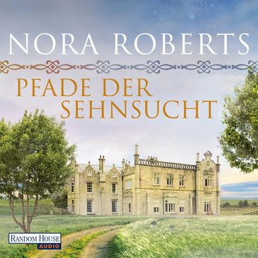 Pfade der Sehnsucht - Nora Roberts