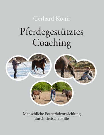 Pferdegestütztes Coaching - Gerhard Konir