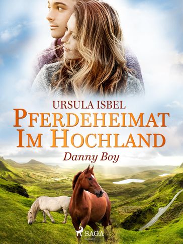 Pferdeheimat im Hochland - Danny Boy - Ursula Isbel