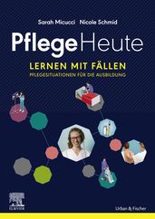 Pflege Heute, Lernen mit Fällen eBook