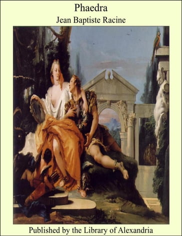 Phaedra - Jean Baptiste Racine