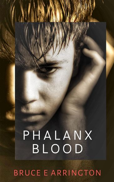 Phalanx Blood - Bruce E. Arrington