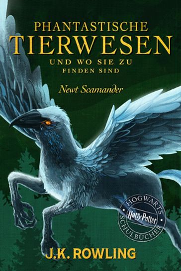 Phantastische Tierwesen und wo sie zu finden sind - J. K. Rowling - Newt Scamander