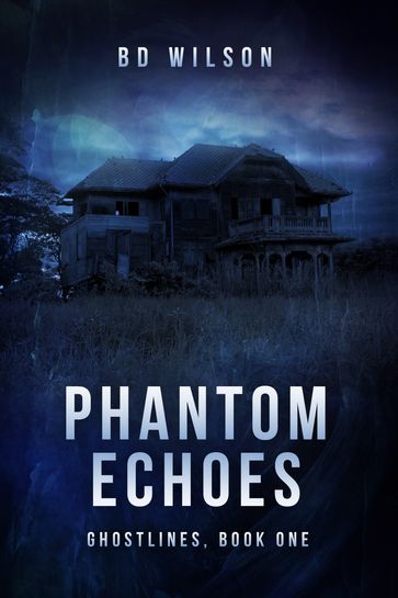 Phantom Echoes - BD Wilson