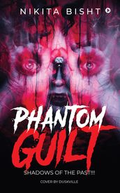 Phantom Guilt