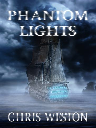 Phantom Lights - Chris Weston