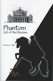 Phantom Out of the Shadows