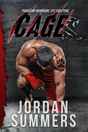 Phantom Warriors Pit Fighters: Cage (Phantom Warriors Alien Shifter series)