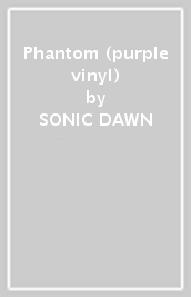 Phantom (purple vinyl)