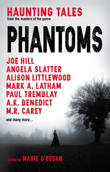 Phantoms - M.R. Carey - Joe Hill - Paul Tremblay