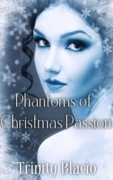 Phantoms of Christmas Passion - Trinity Blacio
