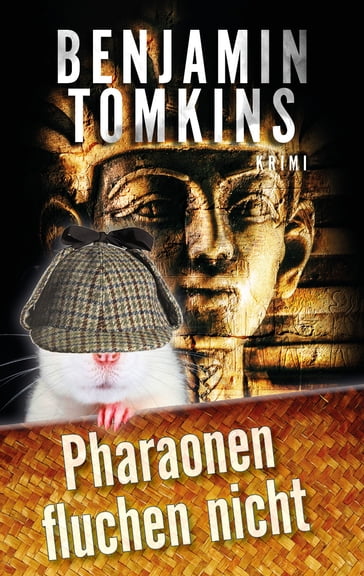 Pharaonen fluchen nicht - Benjamin Tomkins