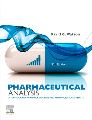 Pharmaceutical Analysis E-Book - David G. Watson - BSc - PhD - PGCE