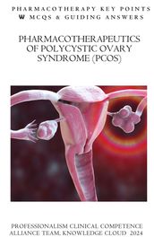 Pharmacotherapeutics of Polycystic ovary syndrome (PCOS)
