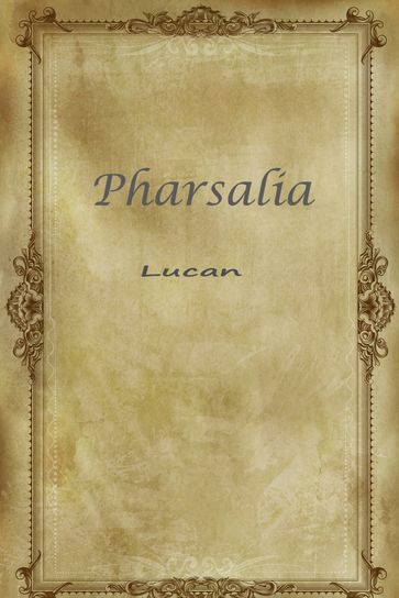 Pharsalia - Lucan
