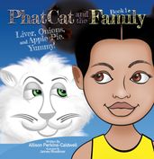 Phat Cat and the Family - Liver, Onions, and Apple Pie. Yummy!