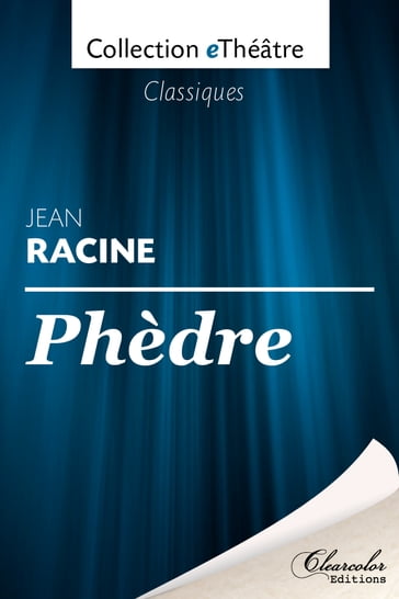 Phèdre - Jean Racine - Jean Racine