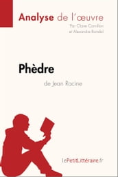 Phèdre de Jean Racine (Analyse de l oeuvre)