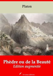 Phèdre ou de la Beauté suivi d annexes