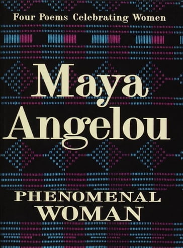 Phenomenal Woman - Maya Angelou
