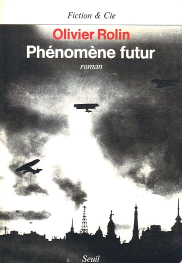 Phénomène futur - Olivier Rolin