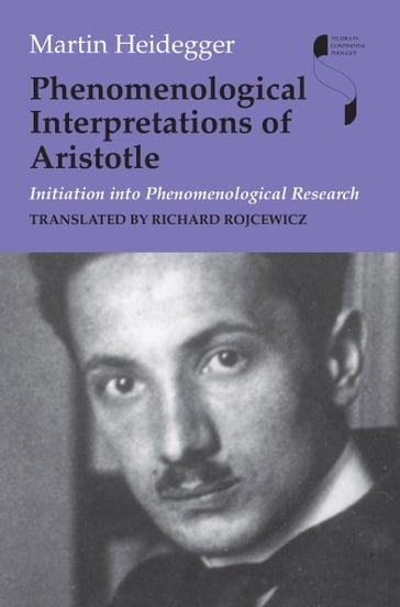 Phenomenological Interpretations of Aristotle - Martin Heidegger