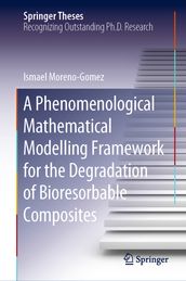 A Phenomenological Mathematical Modelling Framework for the Degradation of Bioresorbable Composites