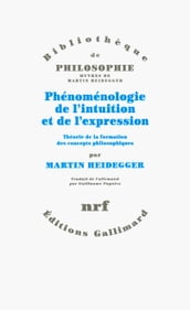 Phénoménologie de l intuition et de l expression. Théorie de la formation des concepts philosophiques