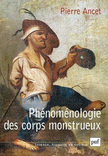 Phénoménologie des corps monstrueux - Pierre Ancet