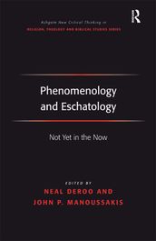 Phenomenology and Eschatology