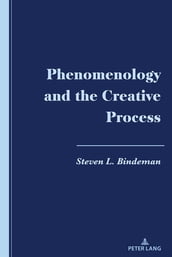 Phenomenology and the Creative Process