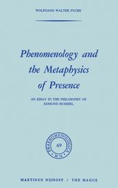 Phenomenology and the Metaphysics of Presence