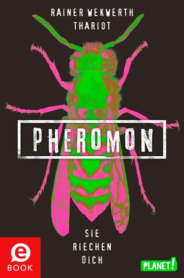 Pheromon 1: Pheromon - Frauke Schneider - Rainer Wekwerth - Thariot