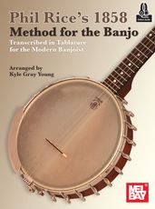 Phil Rice s 1858 Method for the Banjo