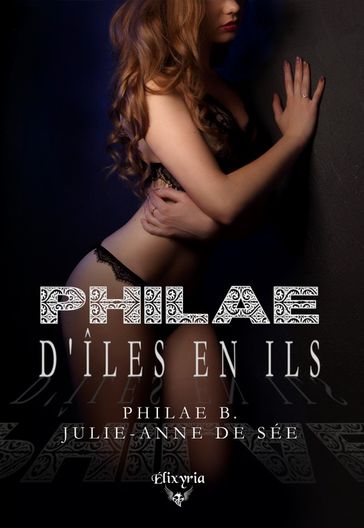 Philae - Julie-Anne de Sée - Philae B.